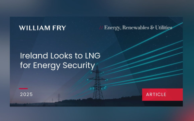 Procurement drives LNG reserve planning as Ireland strengthens energy security